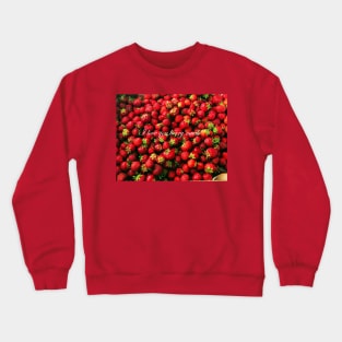 Love You berry Much Crewneck Sweatshirt